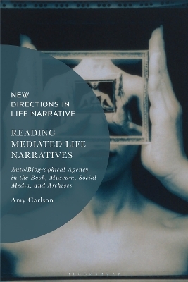 Reading Mediated Life Narratives - Amy Carlson