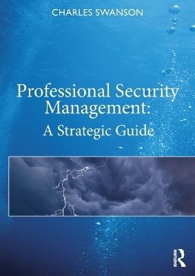 Professional Security Management - Charles Swanson