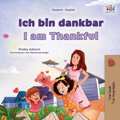 I am Thankful (German English Bilingual Children's Book) - Shelley Admont, KidKiddos Books