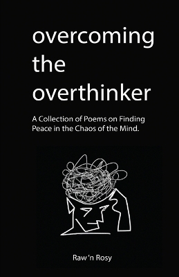 Overcoming the overthinker - Raw N Rosy