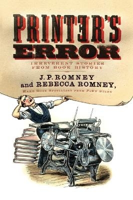 Printer's Error - Rebecca Romney, J. P. Romney