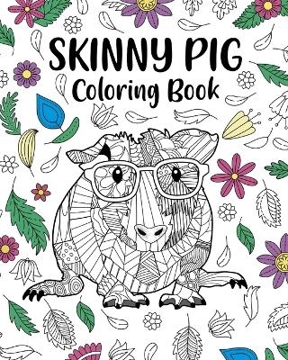 Skinny Pig Coloring Book -  Paperland