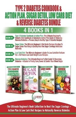 Type 2 Diabetes Cookbook & Action Plan, Sugar Detox, Low Carb Diet & Reverse Diabetes - 4 Books in 1 Bundle - Jennifer Louissa, Simone Jacobs