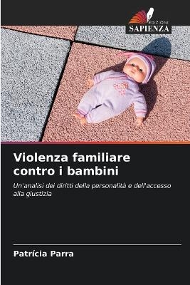 Violenza familiare contro i bambini - Patrícia Parra