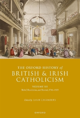 The Oxford History of British and Irish Catholicism, Volume III - 