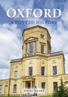 Oxford: A Potted History - David Meara