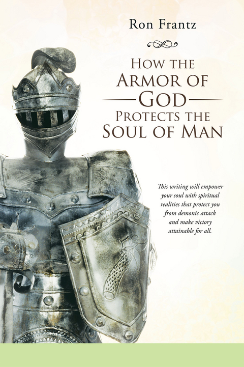 How the Armor of God Protects the Soul of Man -  Ron Frantz