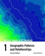 The Esri Guide to GIS Analysis, Volume 1 - Mitchell, Andy