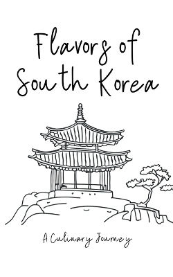 Flavors of South Korea - Clock Street Books