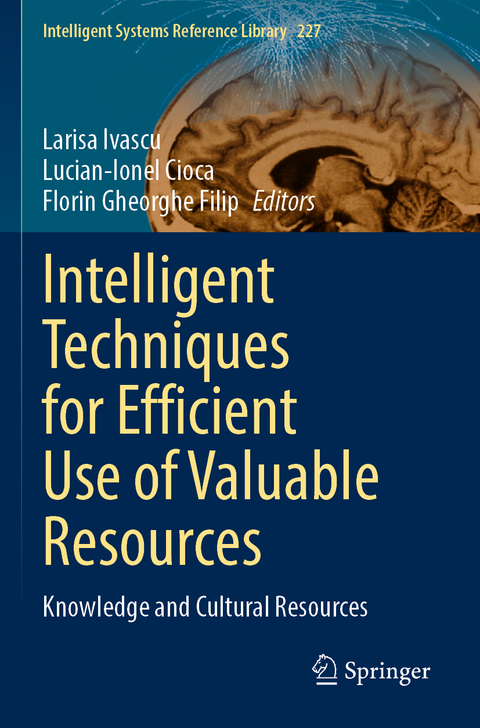 Intelligent Techniques for Efficient Use of Valuable Resources - 