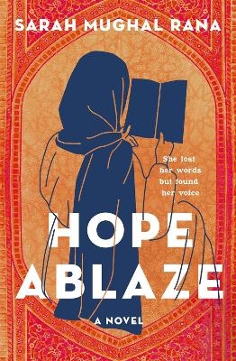 Hope Ablaze - Sarah Mughal Rana