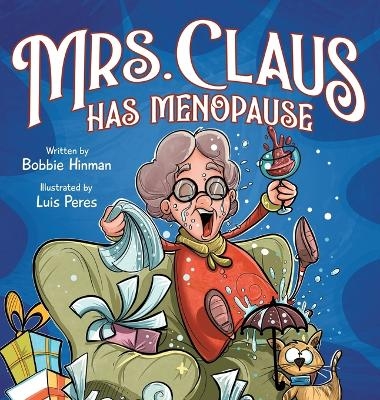 Mrs. Claus Has Menopause - Bobbie Hinman