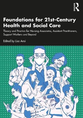 Foundations for 21st-Century Health and Social Care - 