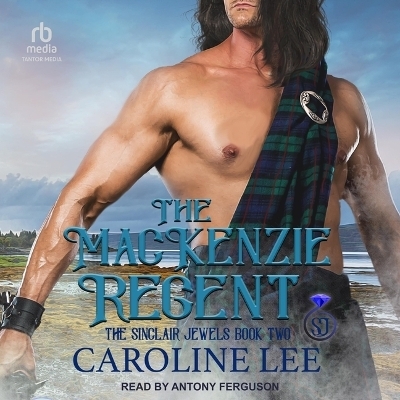 The MacKenzie Regent - Caroline Lee