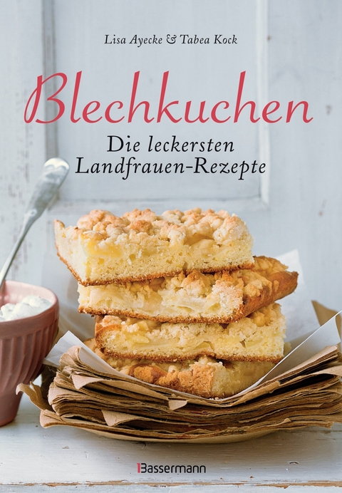 Blechkuchen -  Lisa Ayecke