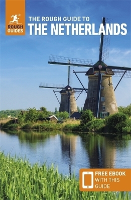 The Rough Guide to the Netherlands: Travel Guide with Free eBook - Rough Guides