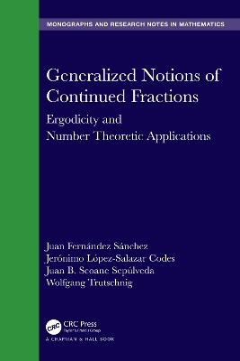 Generalized Notions of Continued Fractions - Juan Fernández Sánchez, Jerónimo López-Salazar Codes, Juan B. Seoane Sepúlveda, Wolfgang Trutschnig