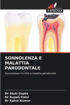 Sonnolenza E Malattia Parodontale - Dr Stuti Gupta, Dr Rupali Kalsi, Dr Rahul Kumar