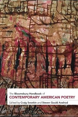 The Bloomsbury Handbook of Contemporary American Poetry - 