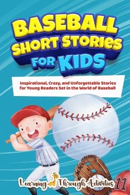 Baseball Short Stories For Kids - C Gibbs