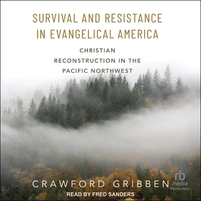 Survival and Resistance in Evangelical America - Crawford Gribben