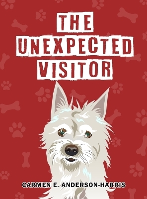 The Unexpected Visitor -  Carmen E Anderson-Harris