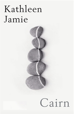 Cairn - Kathleen Jamie