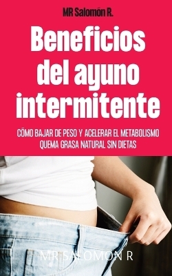 Beneficios Del Ayuno Intermitente - MR Salomon R, Andrey Reyes