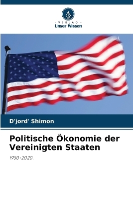 Politische Ökonomie der Vereinigten Staaten - D'jord' Shimon