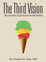 Third Vision -  Dr. Francis H. Vala MD