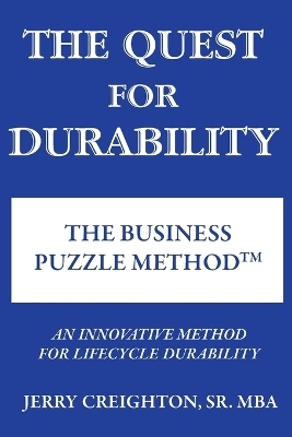 The Quest For Durability-The Business Puzzle Method (TM) - Jerry Creighton