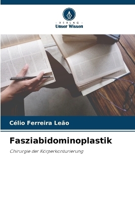 Fasziabidominoplastik - Célio Ferreira Leão