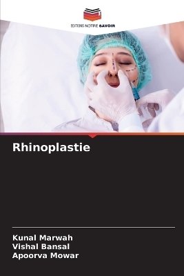 Rhinoplastie - Kunal Marwah, Vishal Bansal, Apoorva Mowar