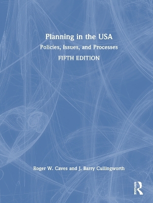 Planning in the USA - Roger W. Caves, J. Barry Cullingworth