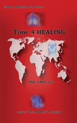 Time 4 Healing - Jasper Manning