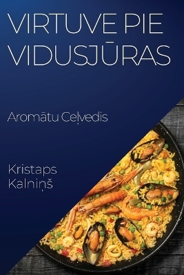 Virtuve pie Vidusj&#363;ras -  Kalni&  #326; Kristaps s