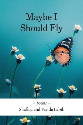 Maybe I Should Fly - Shafiqa Labib, Farida Labib