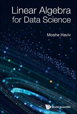 Linear Algebra For Data Science - Moshe Haviv