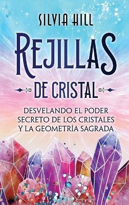 Rejillas de cristal - Silvia Hill