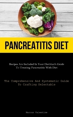 Pancreatitis Diet - Marcus Valentine