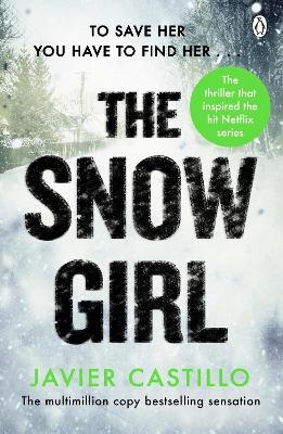 The Snow Girl - Javier Castillo