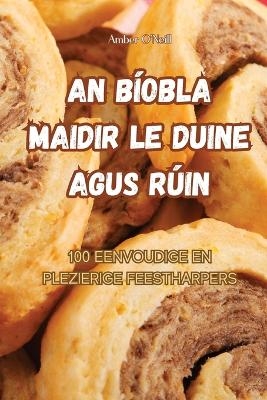 An Bíobla Maidir Le Duine Agus Rúin -  Amber O'Neill