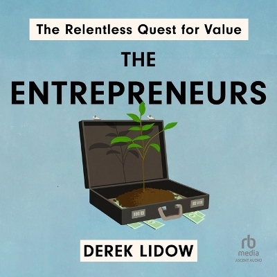 The Entrepreneurs - Derek Lidow