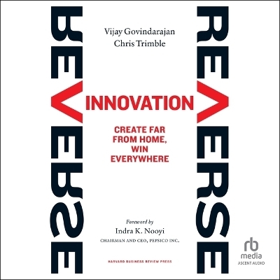 Reverse Innovation - Vijay Govindarajan, Chris Trimble