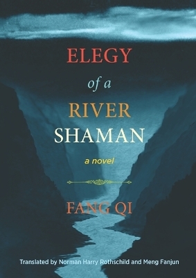 Elegy of A River Shaman