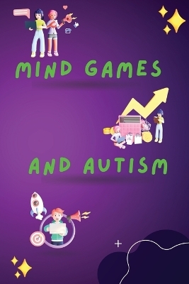 Mind Games and Autism - Kirti Kumari