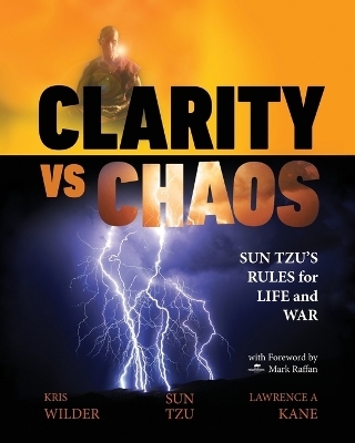 Clarity vs. Chaos - Lawrence A Kane, Kris Wilder