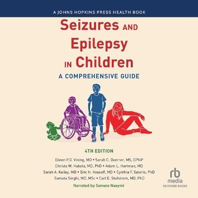 Seizures and Epilepsy in Children (4th Edition) - Eileen Vining