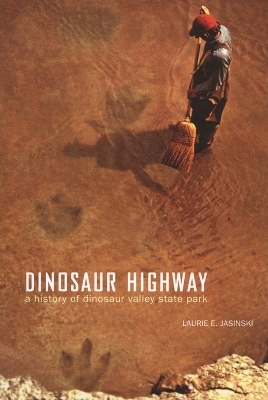 Dinosaur Highway - Laurie E. Jasinski