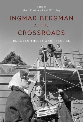 Ingmar Bergman at the Crossroads - 